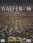 Waffen-SS. Hitlerovi jurišnici smrti. Operacije i ustroj 1939.-1945.