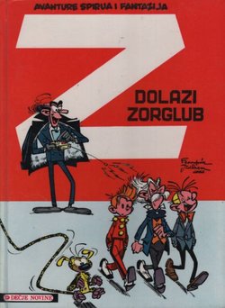 Avanture Spirua i Fantazija. Dolazi Zorglub