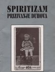 Spiritizam. Prizivanje duhova