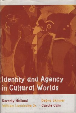 Identity and Agency in Cultural Worlds