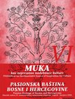 Muka kao nepresušno nadahnuće kulture VI. Pasionska baština Bosne i Hercegovine
