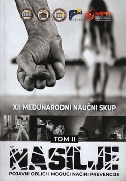 Nasilje. Pojavni oblici i mogući načini prevencije II.