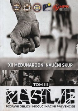 Nasilje. Pojavni oblici i mogući načini prevencije III.