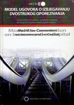 Model ugovora o izbjegavanju dvostrukog oporezivanja / Model Tax Convention on Income and on Capital