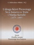Udruga Kćeri Presvetoga Srca Isusova u Trstu i Marija Kozulić (1879.-1889.) I.