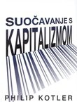 Suočavanja s kapitalizmom. Prava rješenja za ekonomski sustav u nevolji