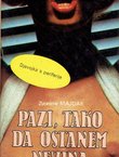 Pazi, tako da ostanem nevina ili Marta i Lela iz Remetinca