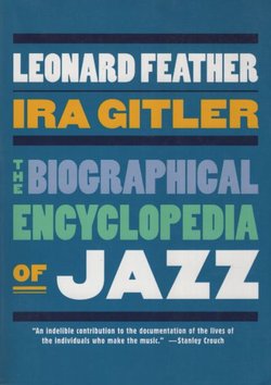 The Biographical Encyclopedia of Jazz