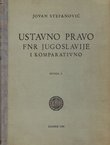Ustavno pravo FNR Jugoslavije i komparativno II. (2.prerađ. i dop.izd.)