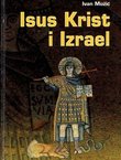 Isus Krist i Izrael (2.prerađ.izd.)