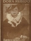 Dora Rubido. Poviest jedne drame iz starog Zagreba