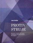 Protiv struje. Rasprave i ogledi o hrvatskoj nacionalno-crkvenoj povijesti XX. stoljeća