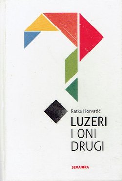 Luzeri i oni drugi