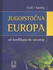 Jugoistočna Europa od konflikta do suradnje
