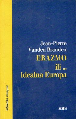 Erazmo ili... idealna Europa