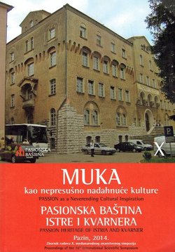 Muka kao nepresušno nadahnuće kulture X. Pasionska baština Istre i kvarnera