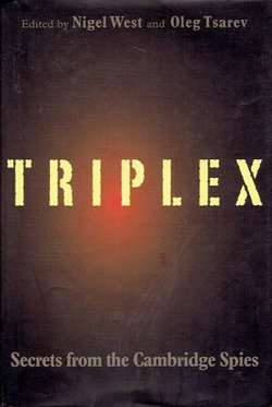 Triplex. Secrets from the Cambridge Spies