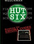 The Hut Six Story. Breaking the Enigma Codes