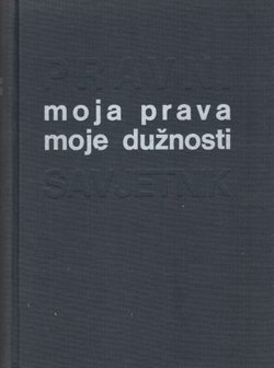 Pravni savjetnik. Moja prava, moje dužnosti