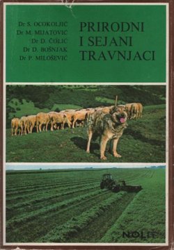 Prirodni i sejani travnjaci. Proizvodnja i iskorišćavanje