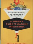 A Human's Guide to Machine Intelligence