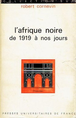 L'afrique noire de 1919 a nos jours