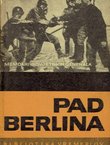 Pad Berlina. Memoari sovjetskih generala