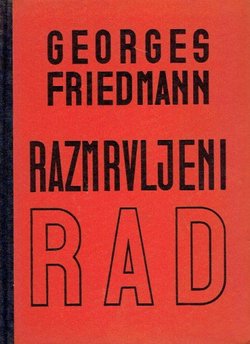 Razmrvljeni rad. Specijalizacija i razonoda