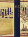 Hrvati i more I-II. Ribarstvo