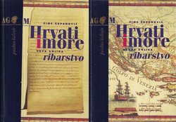 Hrvati i more I-II. Ribarstvo