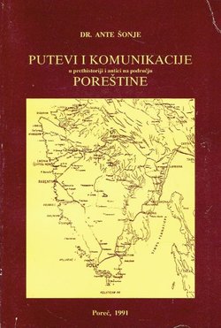Putevi i komunikacije u prethistoriji i antici na području Poreštine