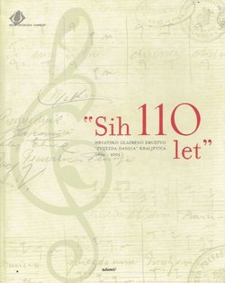 "Sih 110 let". Hrvatsko glazbeno društvo "Zvijezda Danica" Kraljevica (1894.-2004.)