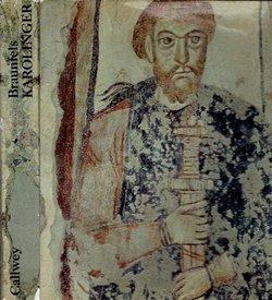 Die Welt der Karolinger und ihre Kunst