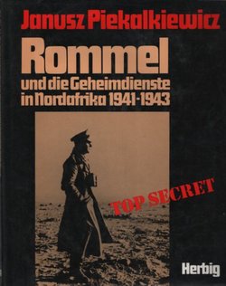 Rommel und die Geheimdienste in Nordafrika 1941-1943
