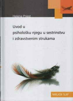 Uvod u psihološku njegu u sestrinstvu i zdravstvenim strukama