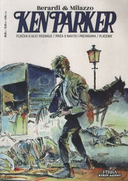 Ken Parker 19. Pljačka u ulici Reginald / Priča o nakitu i prevarama / Plaćenik