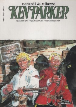 Ken Parker 22. Tjeskobni sati / Vječni lutalica / Velika predstava