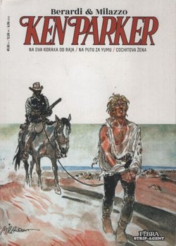 Ken Parker 15. Na dva koraka od raja / Na putu za Yumu / Cochitova žena