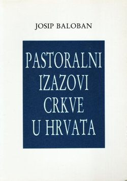 Pastoralni izazovi crkve u Hrvata