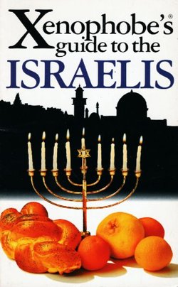 Xenophobe's Guide to the Israelis