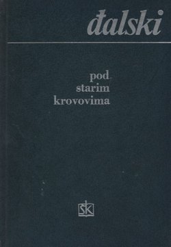 Pod starim krovovima