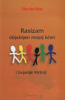 Rasizam objašnjen mojoj kćeri i bujanje mržnji