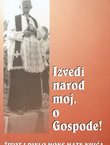 Izvedi narod moj, o Gospode. Život i djelo mons. Mate Nuića