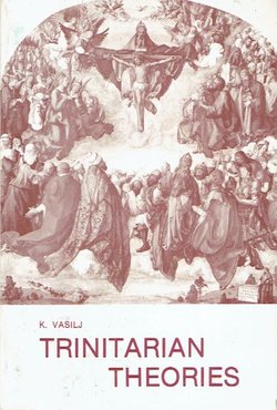 Trinitarian Theories as Judged by Reason. New Theory