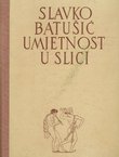 Umjetnost u slici. Pregled povijesti umjetnosti