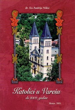 Katolici u Varešu do 2002. godine
