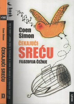 Čekajući sreću. Filozofija čežnje