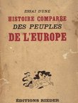 Essai d'une histoire comparee des peuples de l'Europe