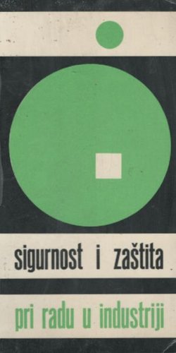 Sigurnost i zaštita pri radu u industriji