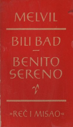 Bili Bad. Mornar prednjeg koša / Benito Sereno